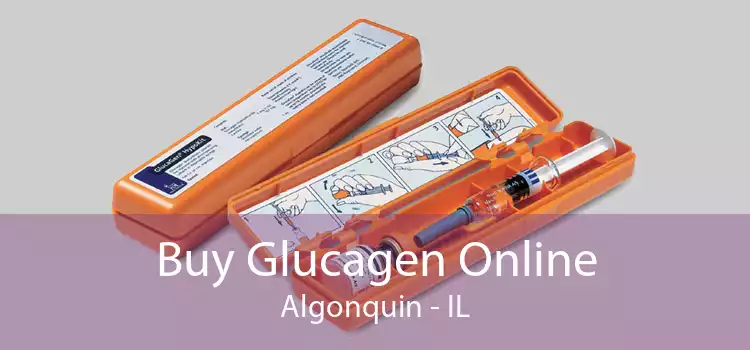 Buy Glucagen Online Algonquin - IL