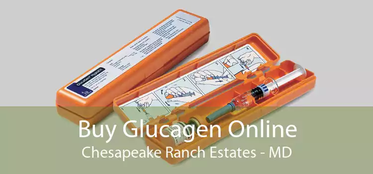 Buy Glucagen Online Chesapeake Ranch Estates - MD
