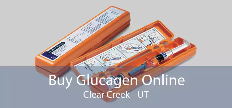 Buy Glucagen Online Clear Creek - UT