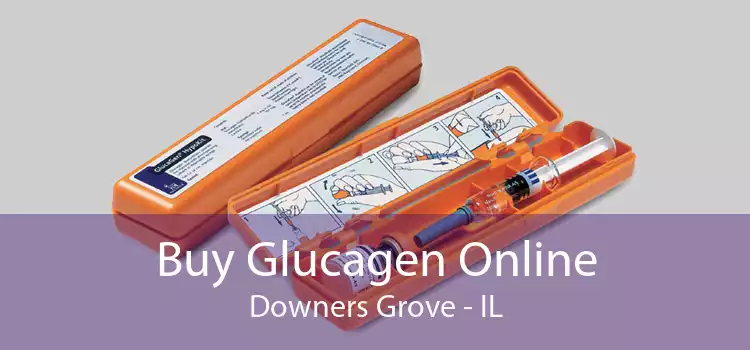 Buy Glucagen Online Downers Grove - IL